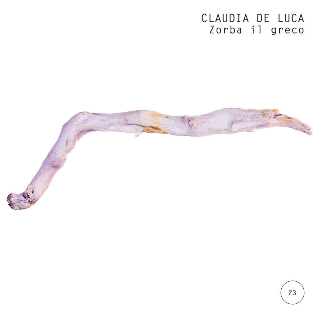 Claudia de Luca. Zorba il Greco (My Monkey Edizioni, Bologna 2022)