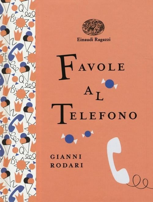 Le Favole al telefono di Gianni Rodari per Einaudi Ragazzi