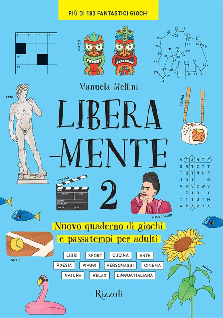 Manuela Mellini – Libera mente 2 (Mondadori, Milano 2022)