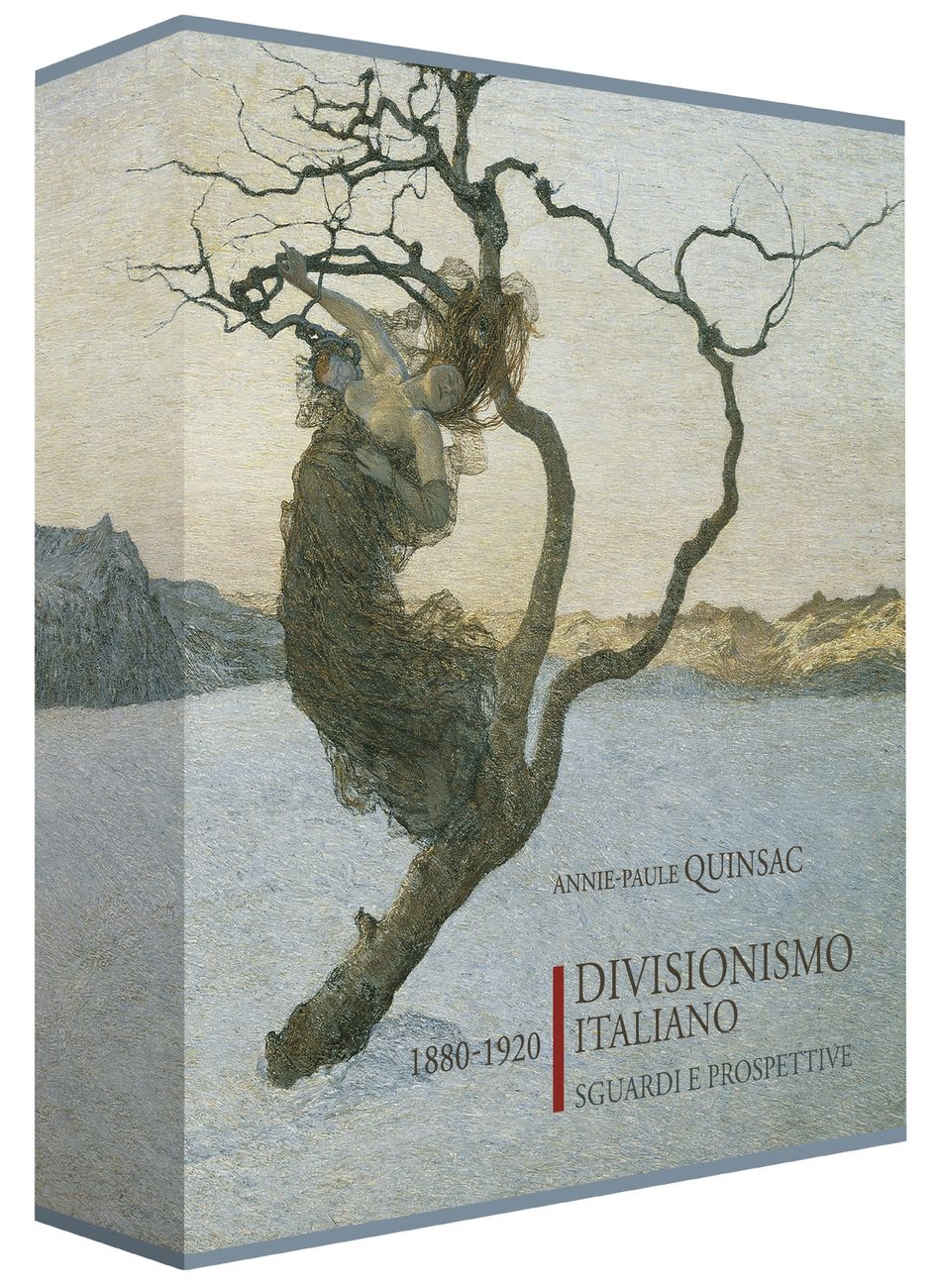 Annie Paule Quinsac – Divisionismo italiano 1880 1920. Sguardi e prospettive (La Compagnia della Stampa, Roccafranca (BS) 2021)