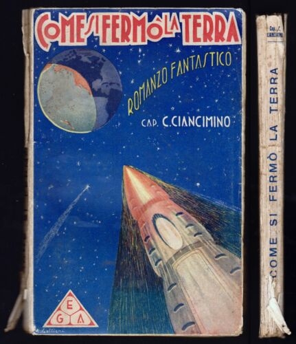 Come si fermò la Terra (1936) di Calogero Ciancimino