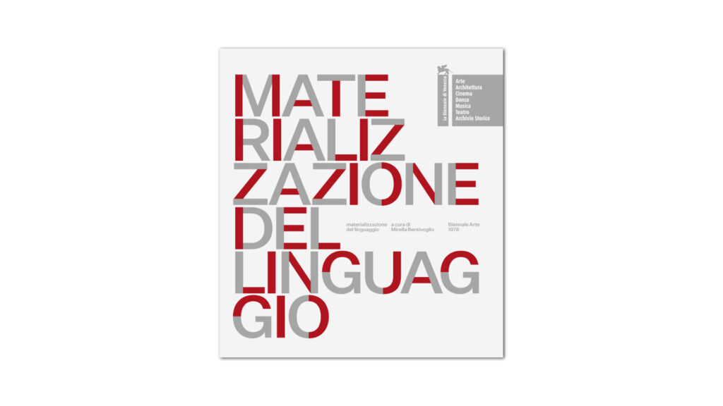 Mirella Bentivoglio (a cura di) – Materializzazione del linguaggio (La Biennale di Venezia, Venezia 2022)