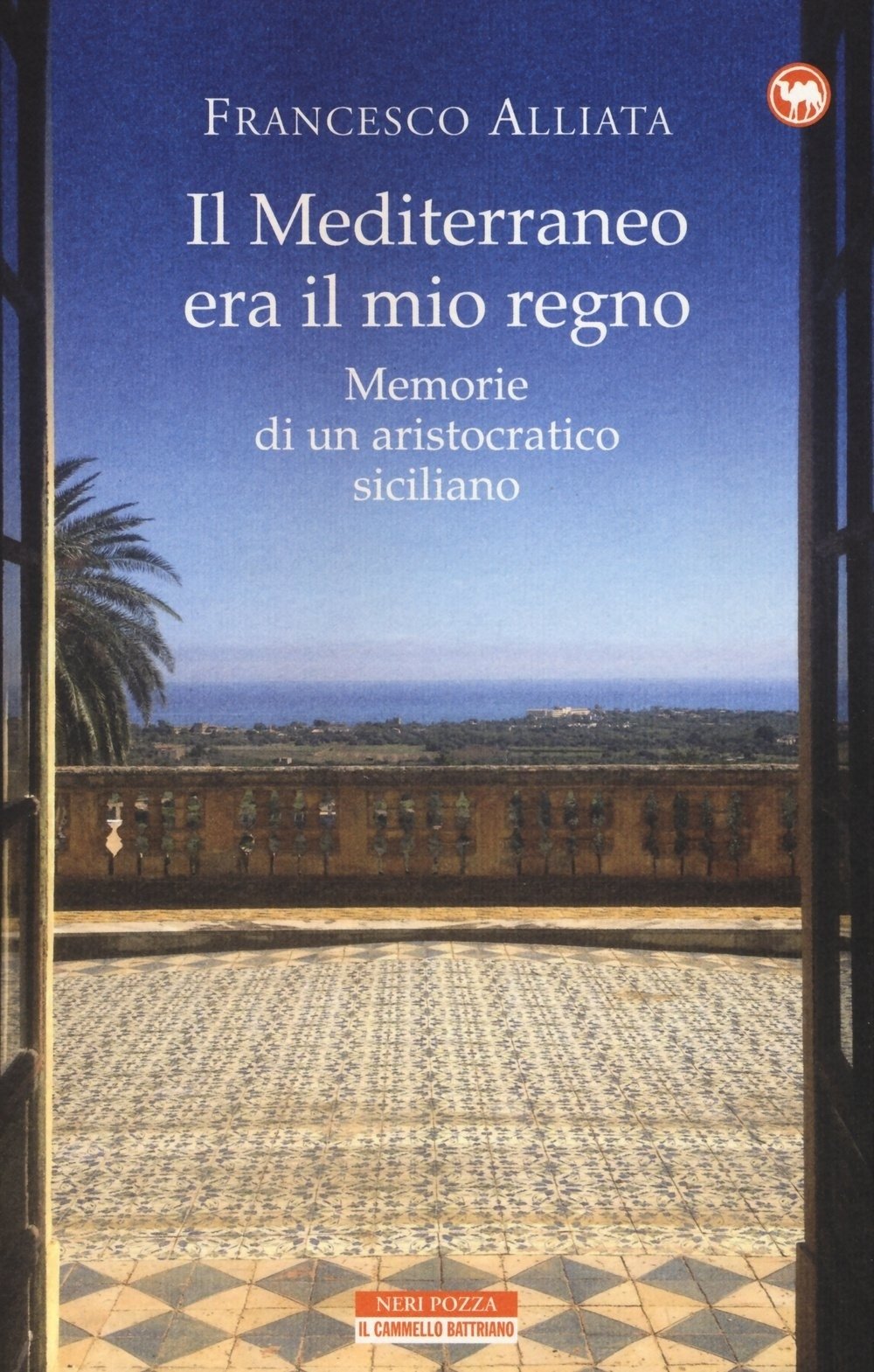 Francesco Alliata Il Mediterraneo era il mio regno. Memorie di un aristocratico siciliano (Neri Pozza, Vicenza 2015)