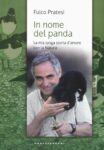Fulco Pratesi, In nome del panda (Castelvecchi, Roma 2016)