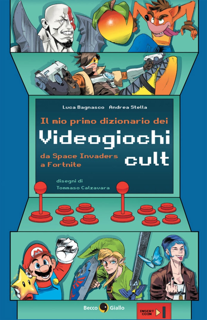 Luca Bagnasco, Andrea Stella Tommaso Calzavara, Il mio primo dizionario dei videogiochi cult, (BeccoGiallo Padova 2022)