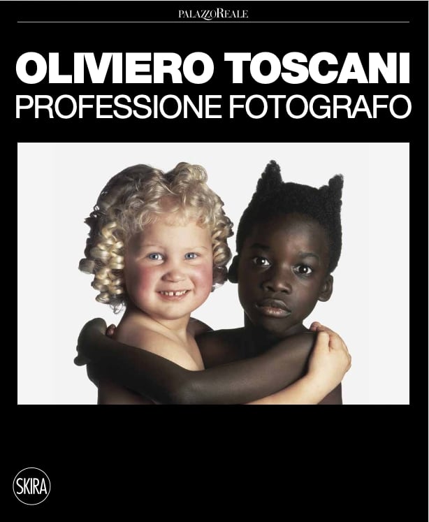 Nicolas Ballario (a cura di) – Oliviero Toscani. Professione fotografo (Skira, Milano 2022)