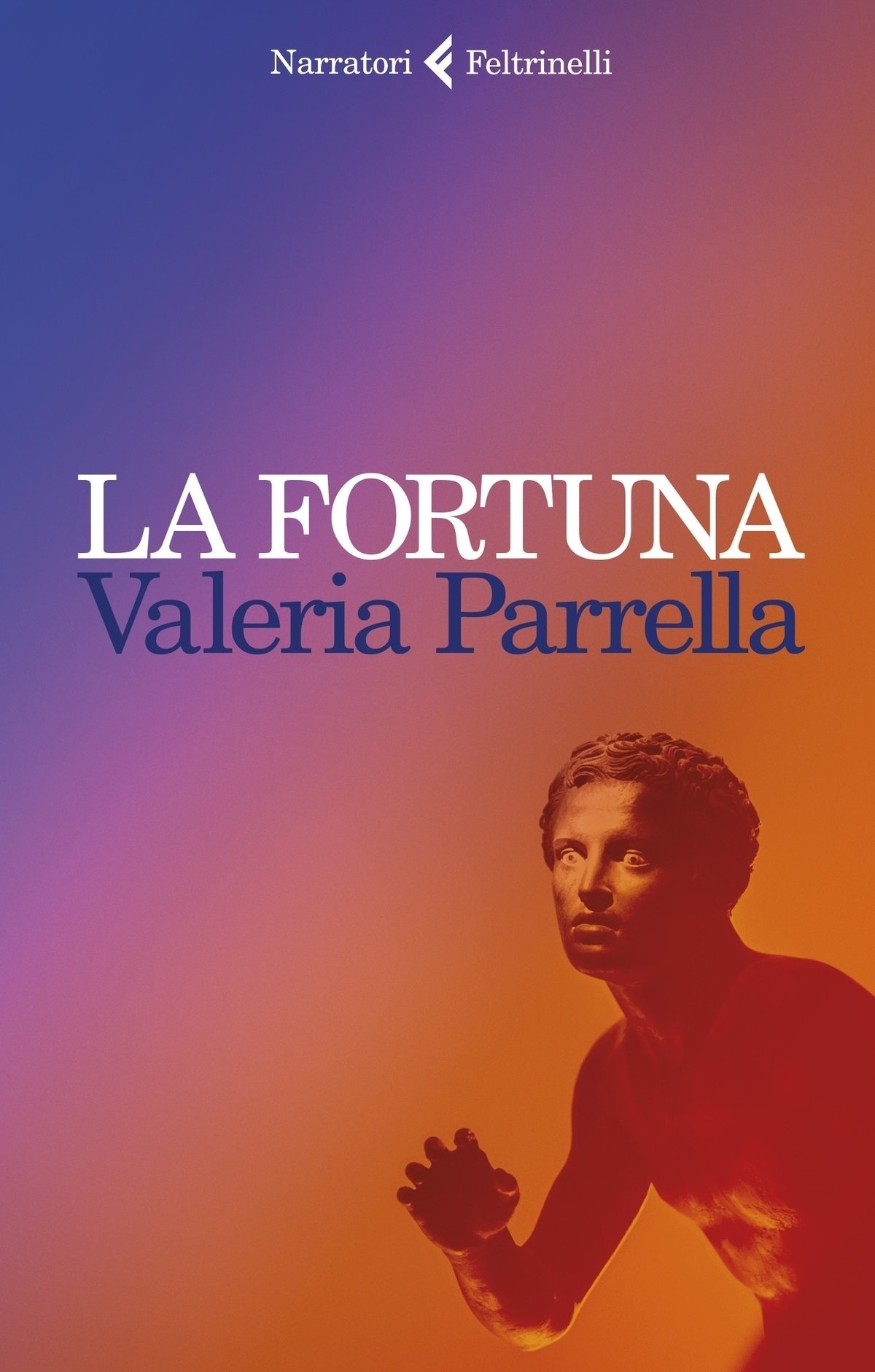 Valeria Parrella - La Fortuna (Feltrinelli, Milan 2022)