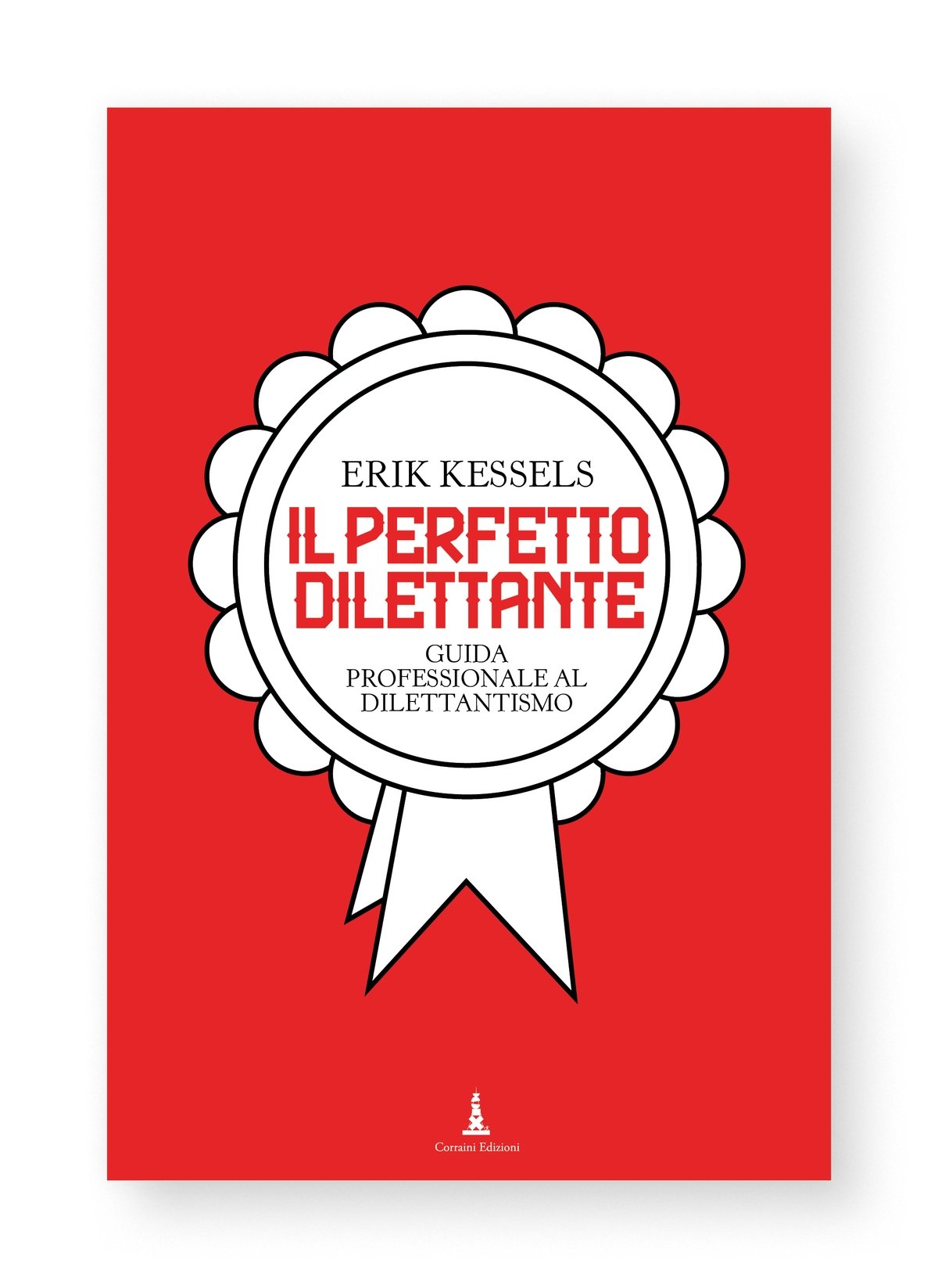 Erik Kessels – Il perfetto dilettante (Corraini, Mantova 2022)