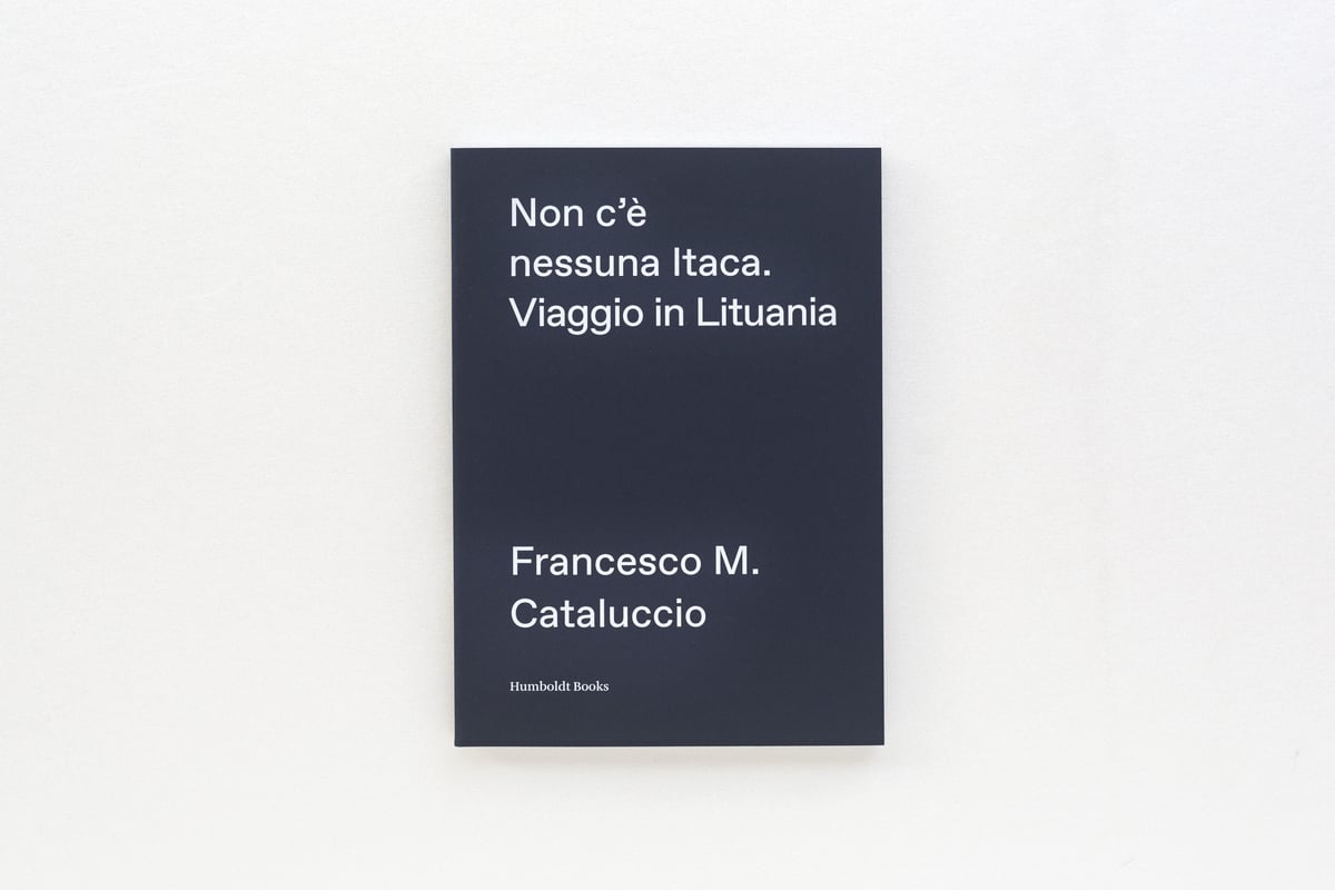 Francesco M. Cataluccio – Non c'è nessuna Itaca (Humboldt Books, Milano 2022)