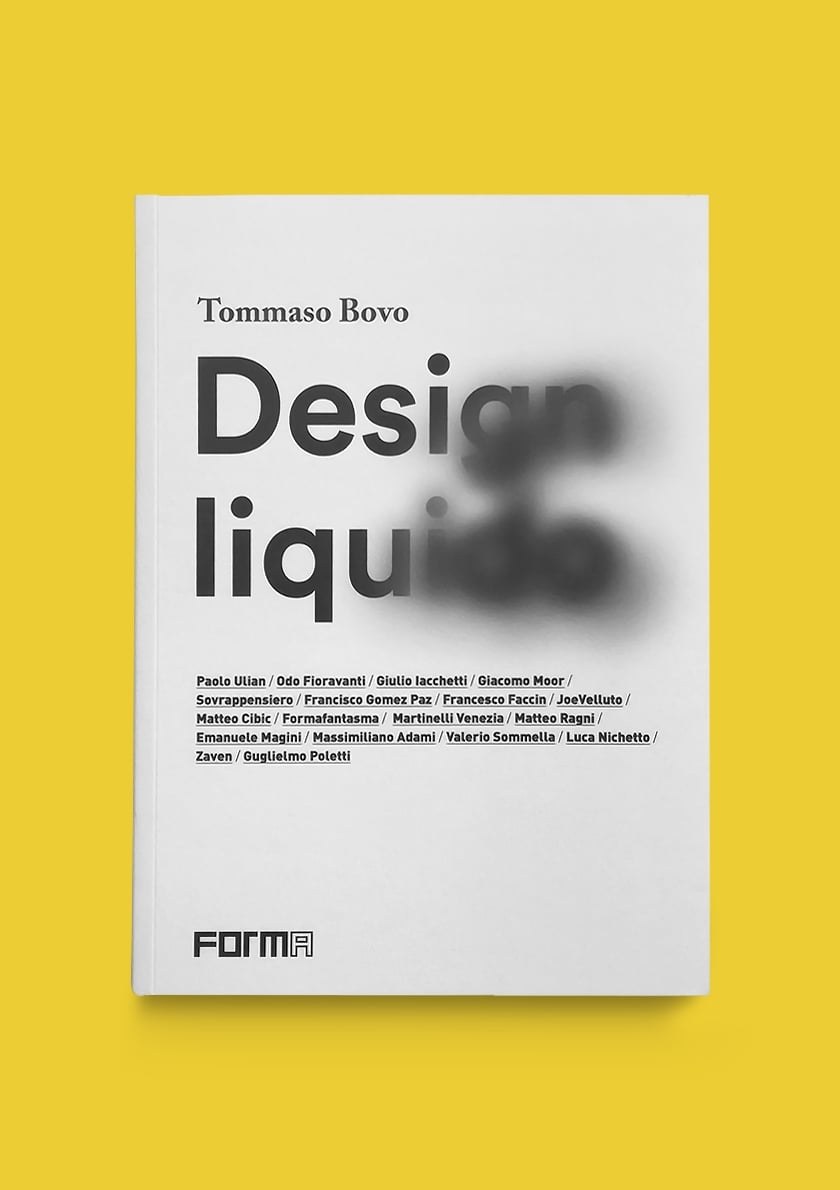 Tommaso Bovo ‒ Design liquido (Forma Edizioni, Firenze 2022)