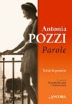 Antonia Pozzi, Parole (Àncora, Milano 2015)