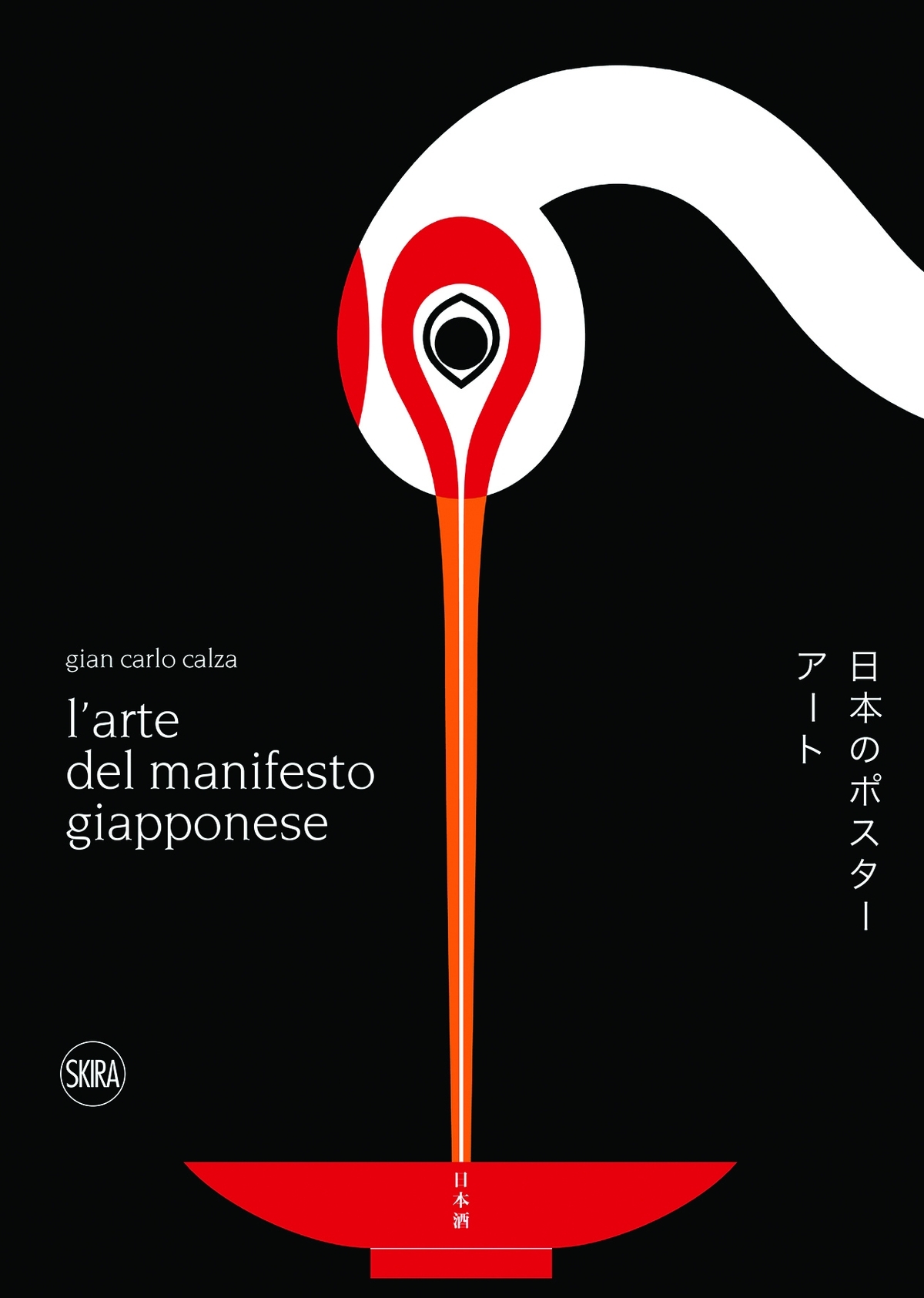 Gian Carlo Calza (a cura di) – L'arte del manifesto giapponese (Skira, Milano 2021)