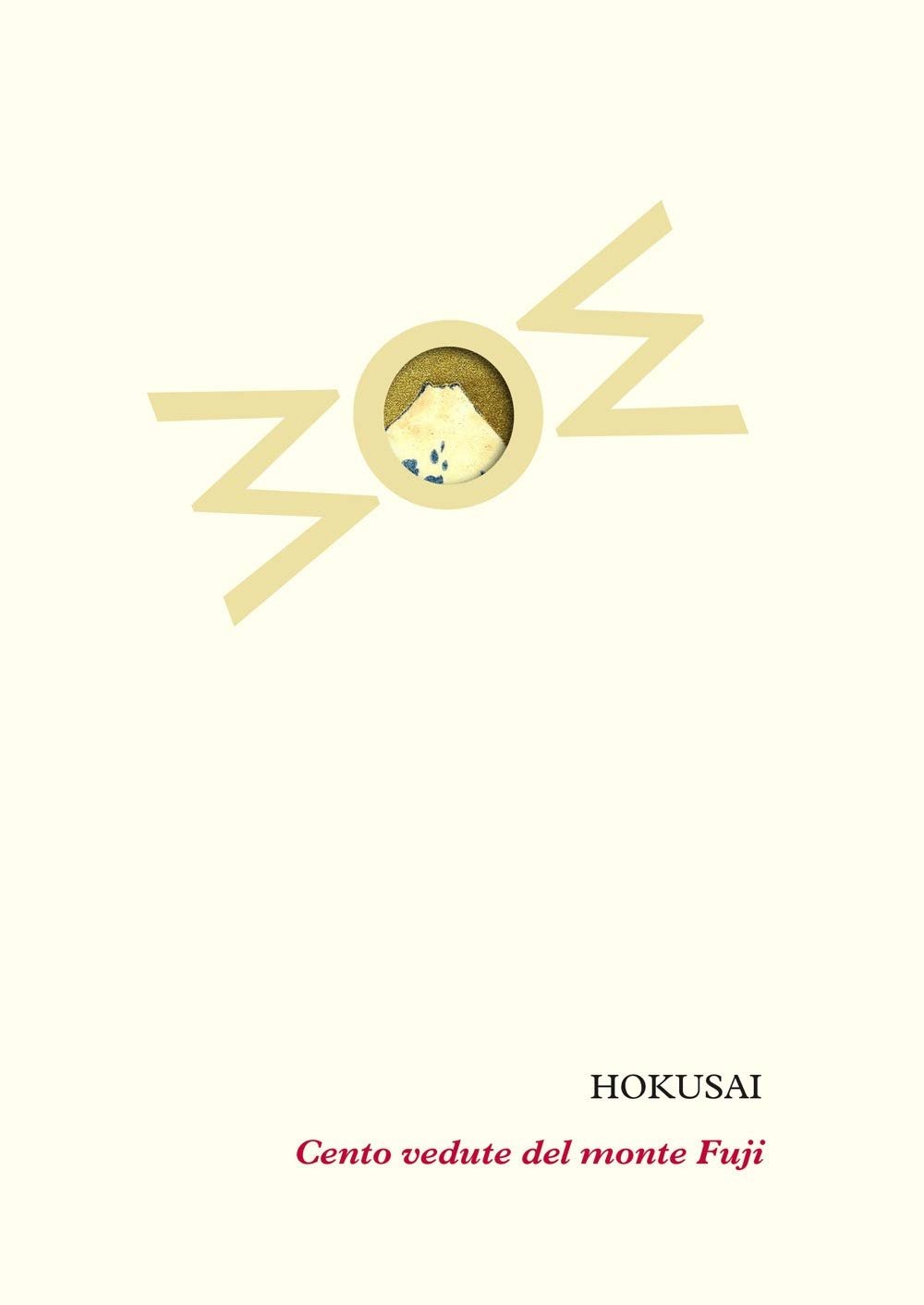 Katsushika Hokusai – Cento vedute del Monte Fuji (WoM Edizioni, San Gavino Monreale 2021)