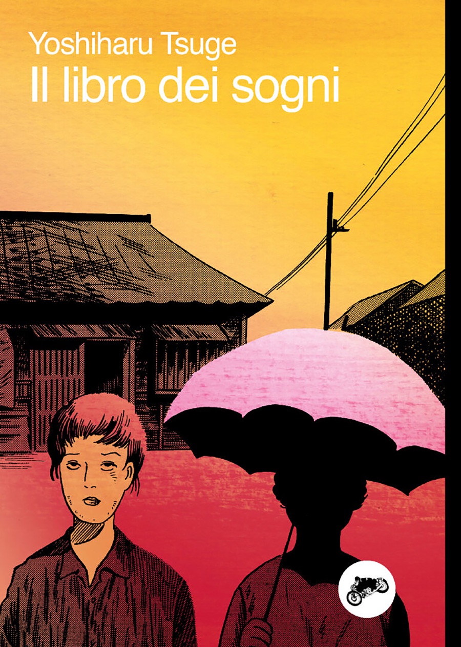 Yoshiharu Tsuge – Il libro dei sogni (Canicola, 2022)