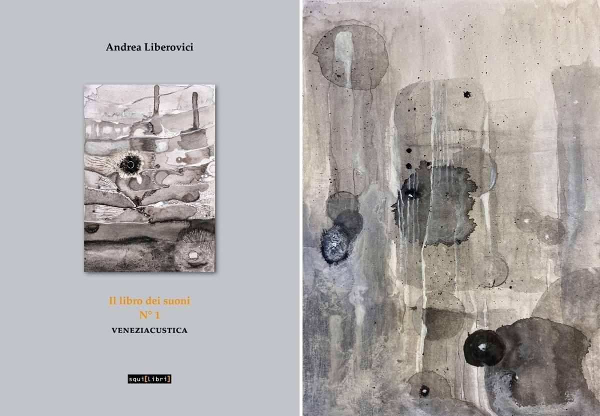 Andrea Liberovici, copertina de Il libro dei suoni n°1. Veneziacustica e acquerello, courtesy dell'artista
