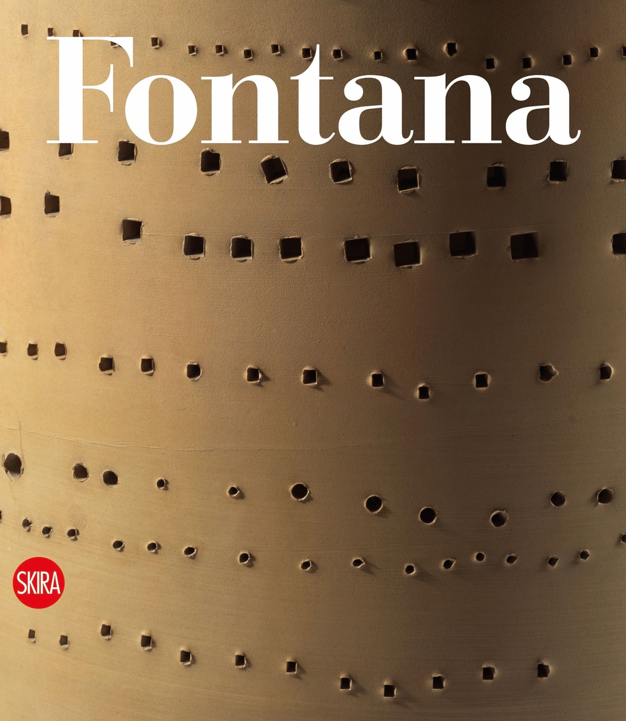 Lucio Fontana. Catalogo ragionato delle sculture ceramiche (Skira, Milano 2023)