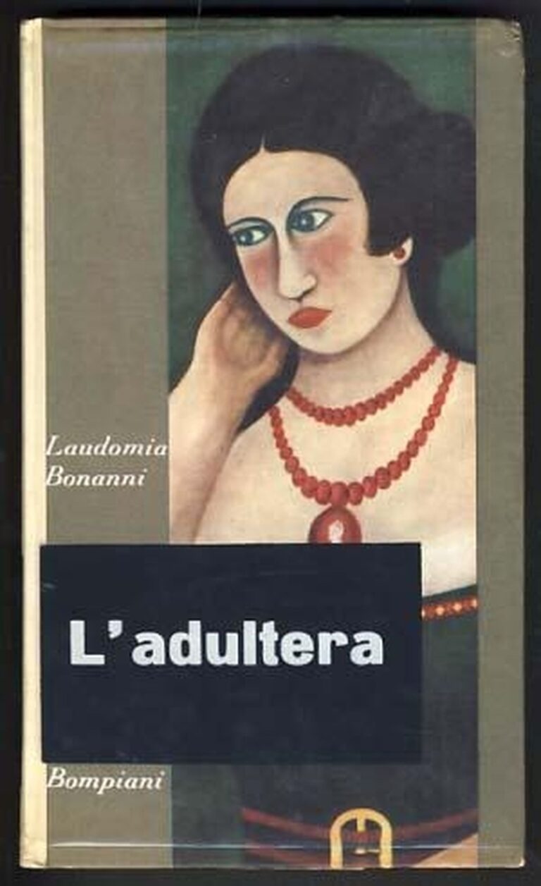 Laudomia Bonanni – L'adultera (Bompiani, Milano 1964)