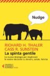 La spinta gentile, Richard H. Thaler & Cass R. Sunstein