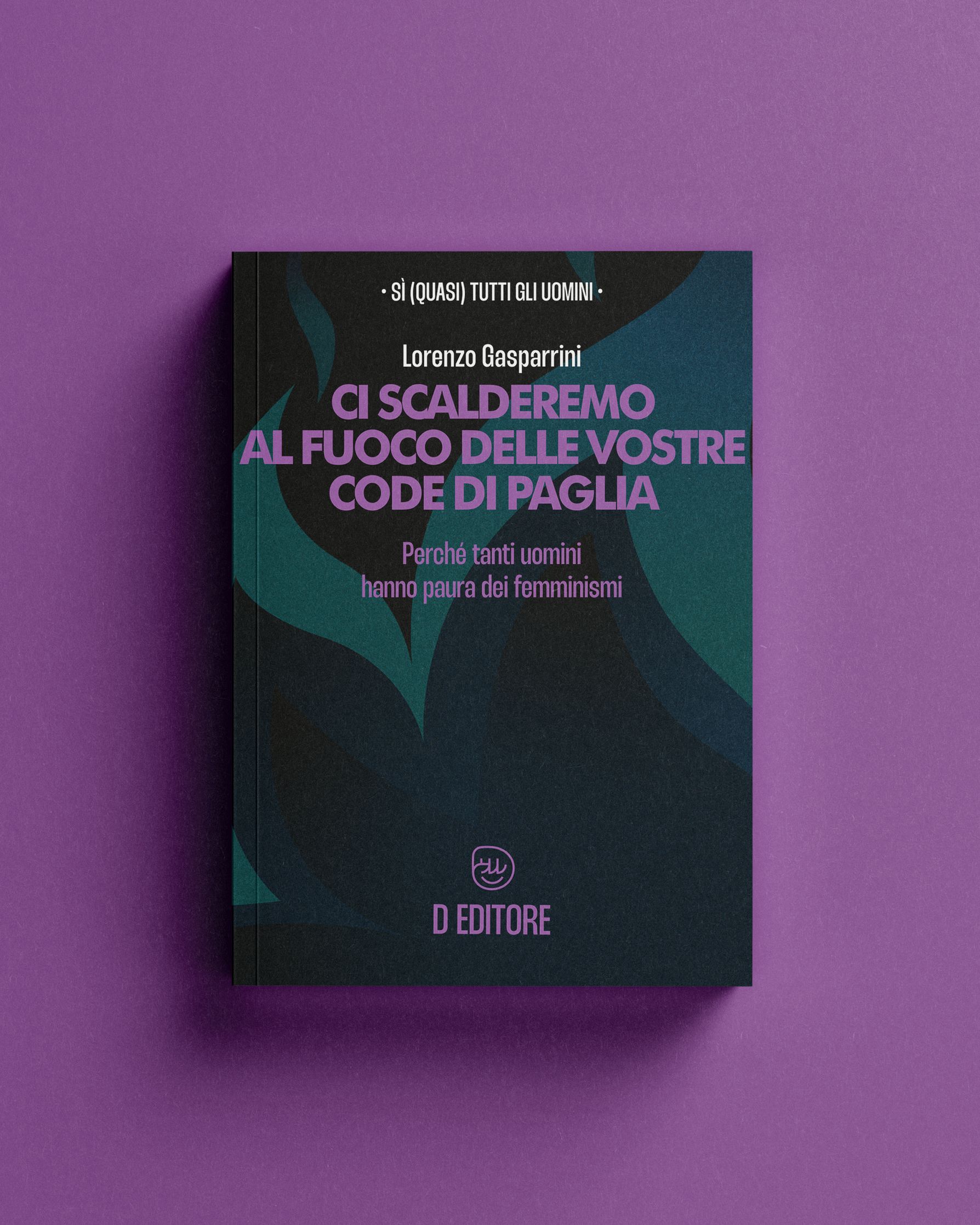 Lorenzo Gasparrini Ci scalderemo al fuoco delle vostre code di paglia copertina 6 libri d’arte appena usciti fra tradimento, filosofia e arte giapponese