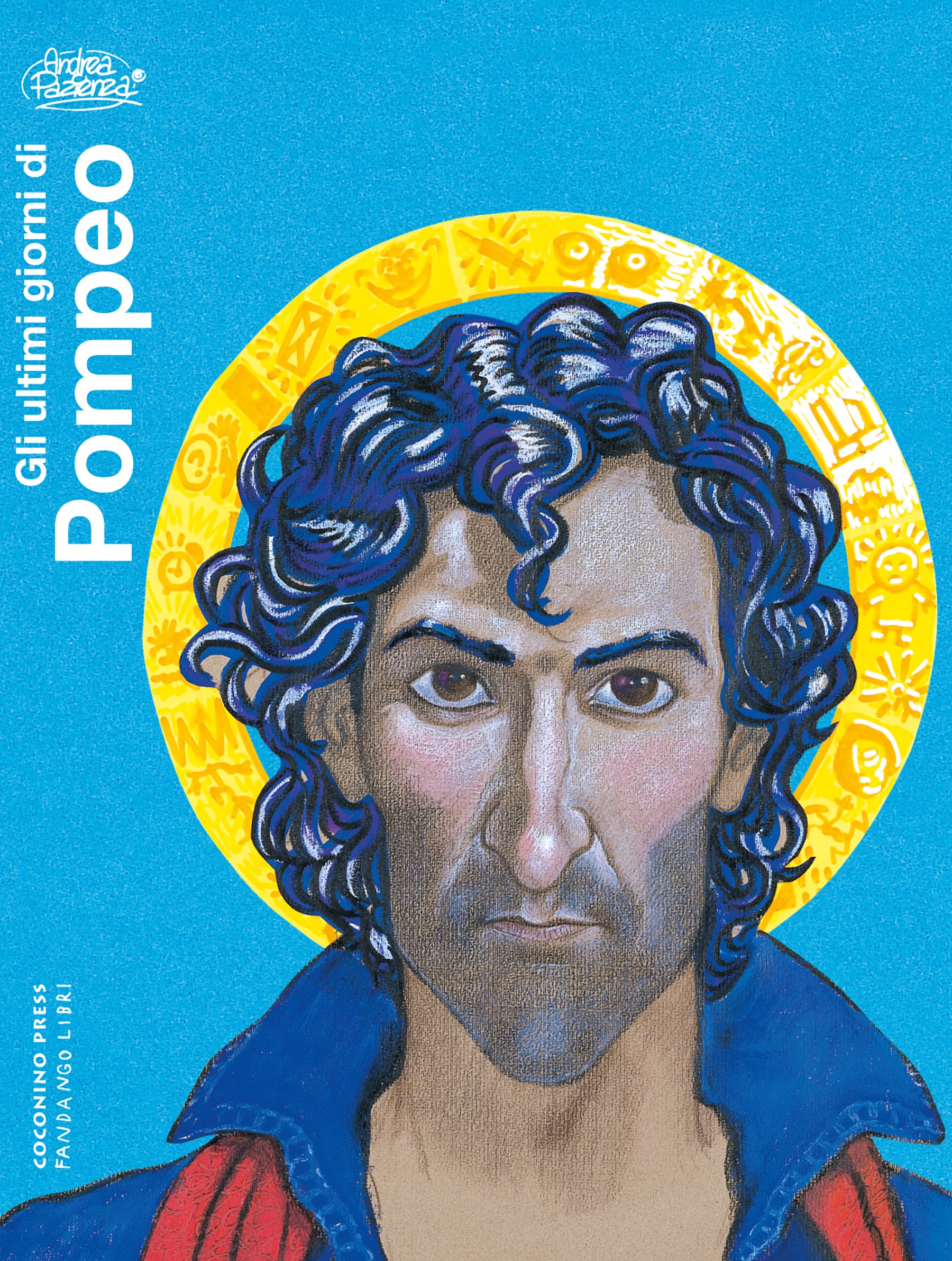 Andrea Pazienza, Gli ultimi giorni di Pompeo (Coconino Press, 2020)