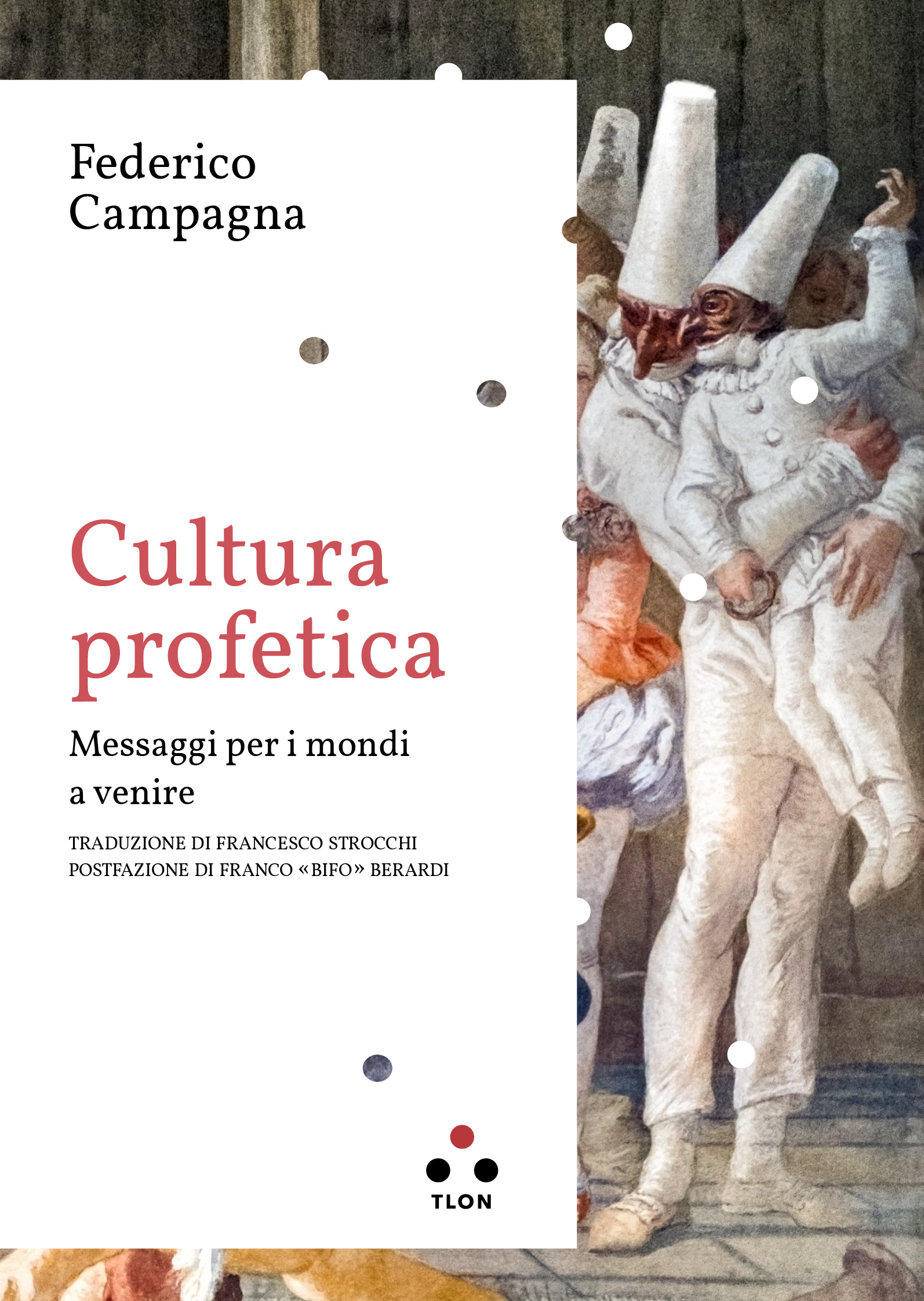 Federico Campagna, Cultura profetica, Tlon, 2023