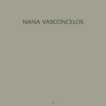 Nana Vasconcelos cover vinile Saudades 2 Ora i dischi in vinile sono trend anche per i giovanissimi