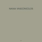 Nana Vasconcelos cover vinile Saudades 2 Ora i dischi in vinile sono trend anche per i giovanissimi