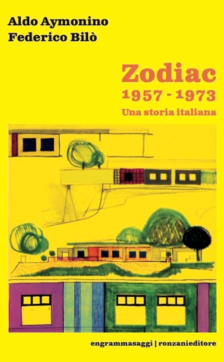 Aldo Aymonino e Federico Bilò, Zodiac 1957-1973. Una storia italiana, Ronzani Editore, Dueville, 2023
