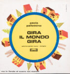 Paola Pallottino, Gira il mondo gira, ‘I libri circolari’, Bologna, Editrice Ponte Nuovo, 1971