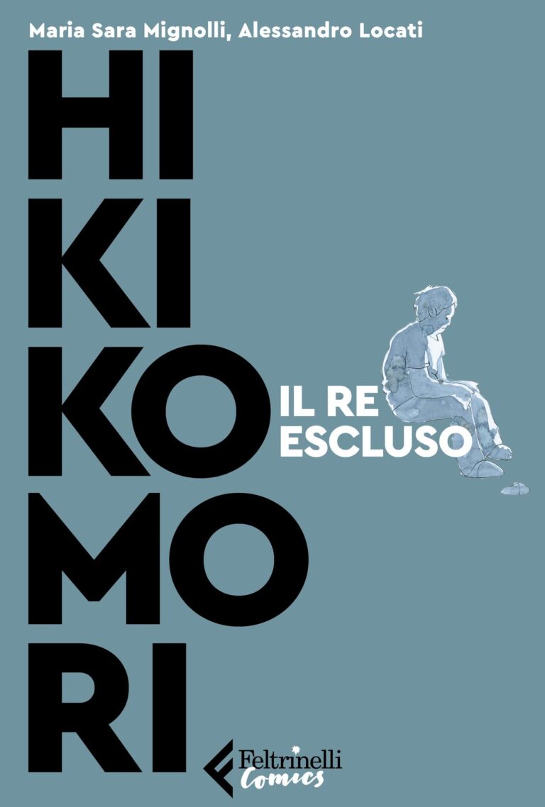 Alessandro Locati, Sara Mignolli – Hikikomori. Il re escluso (Feltrinelli Comics, 2023). Copertina