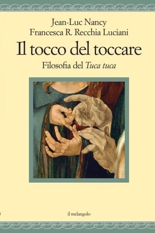 Jean-Luc Nancy e Francesca R. Recchia Luciani, Il tocco del toccare. La filosofia del Tuca Tuca, copertina, 2023