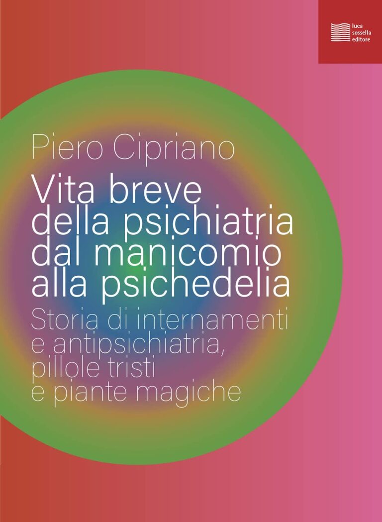 Piero Cipriano, Vita breve della psichiatria dal manicomio alla psichedelia, copertina