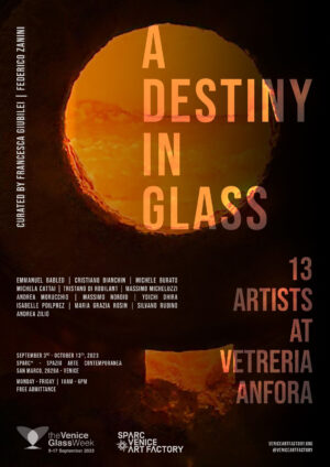 A Destiny in Glass: 13 Artists at Vetreria Anfora