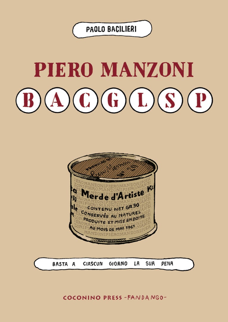 Paolo Bacilieri – Piero Manzoni – BACGLSP Coconino 2023. Copertina La prima biografia a fumetti del mitico artista Piero Manzoni