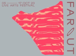 Farout Live Arts Festival 2023
