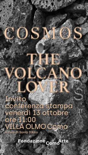 Cosmos. The Volcano Lover