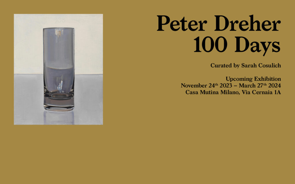 Peter Dreher – 100 days