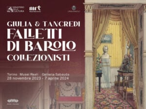 Giulia & Tancredi. Falletti di Barolo collezionisti