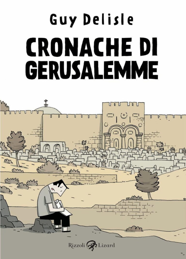 Guy Delisle – Cronache di Gerusalemme (Rizzoli Lizard, Milano 2023). Copertina