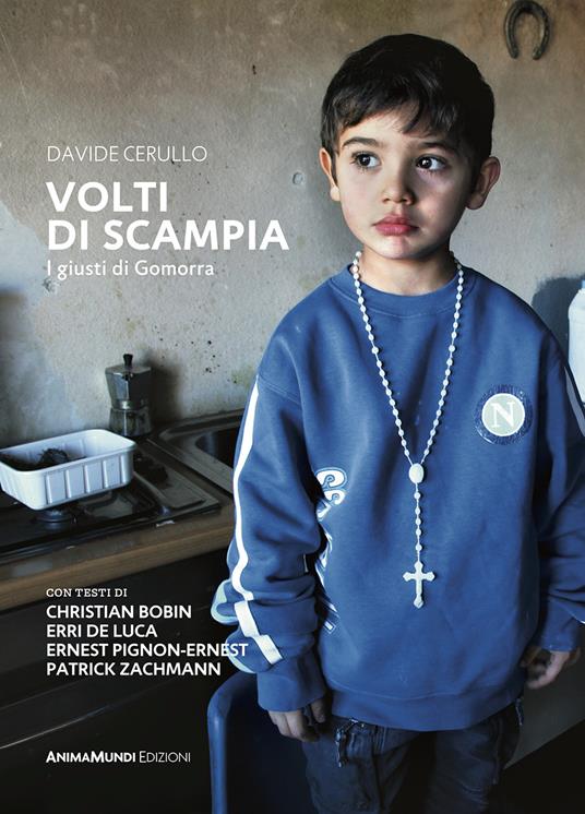 Davide Cerullo, Volti di Scampia. I giusti di Gomorra