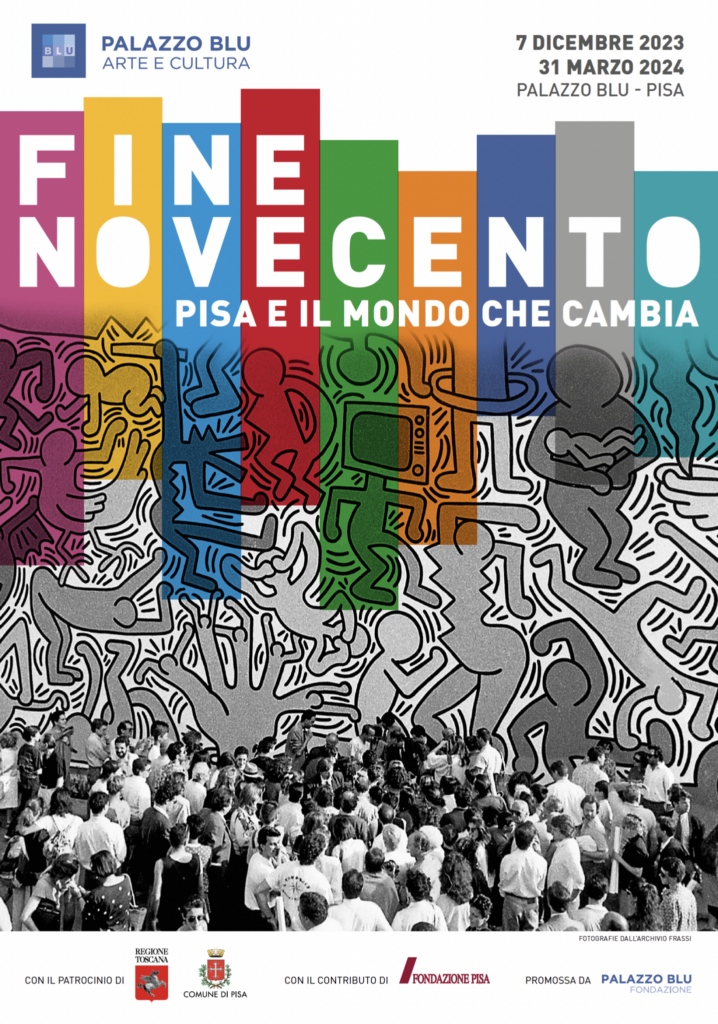 Fine Novecento. Pisa e il mondo che cambia