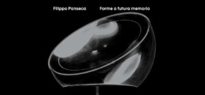 Filippo Panseca - Forme a futura memoria