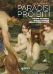 Cover del libro Paradisi proibiti. Storie di sesso, alcol e droga nelle opere d’arte