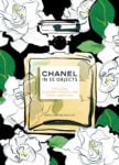 Estratti libro “Chanel in 55 Objects: The Iconic Designer Through Her Finest Creations”