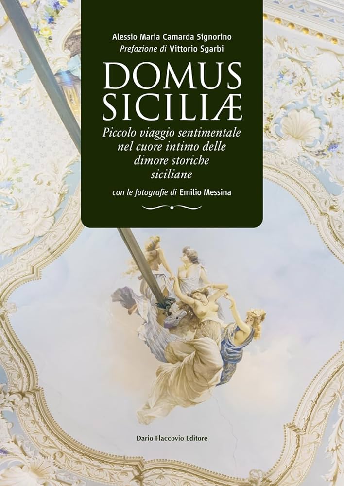 Alessio Maria Camarda Signorino - Emilio Messina, Domus Siciliæ