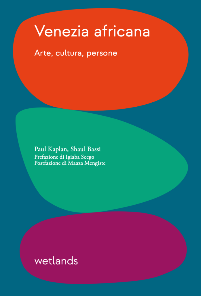 00d98702 d1fe 4c59 a8f6 30c6f9957ce9 L'imperdibile libro-guida che racconta tutto quello che c’è di africano in giro per Venezia