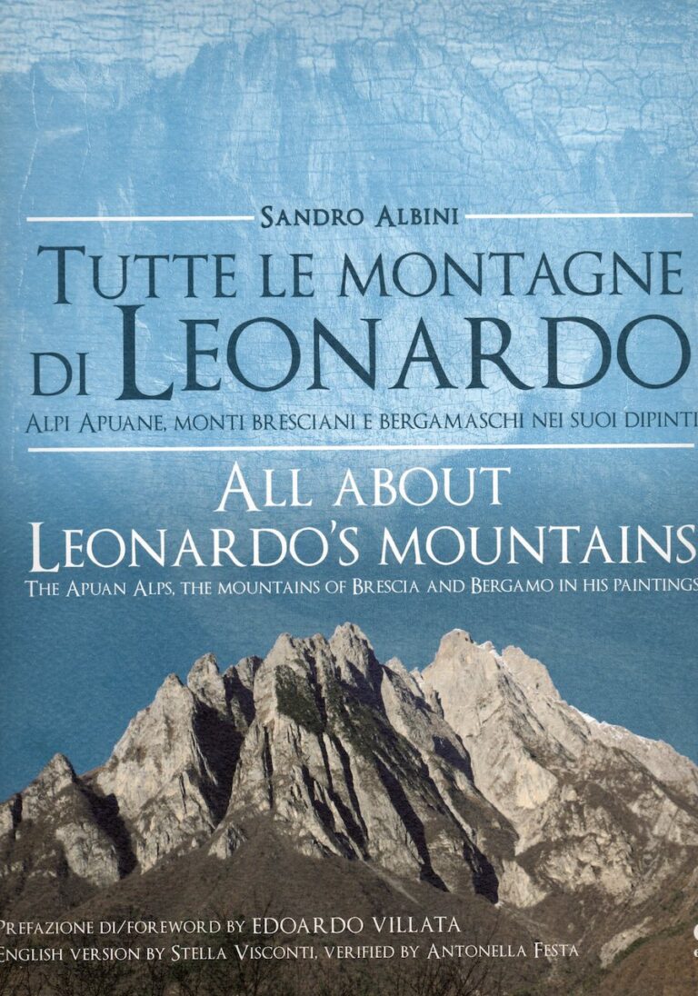 Sandro Albini, Tutte le montagne di Leonardo, Alpi Apuane, monti bresciani e bergamaschi nei suoi dipinti, copertina libro