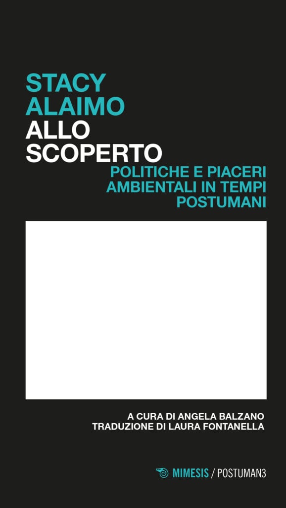 Stacy Alaimo, "Allo scoperto"