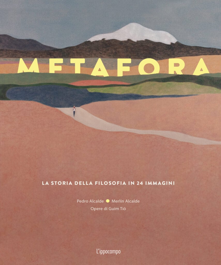 metafora pedro alcalde merlin alcalde guim tio lippocampo 2024 Metafora: il libro che con 24 illustrazioni racconta la storia della filosofia