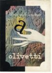 olivettistoriedallascritturaronzanieditoreit 1 Comunicare il genio di un’azienda mitica. Vicino a Milano la mostra su grafiche e manifesti della Olivetti